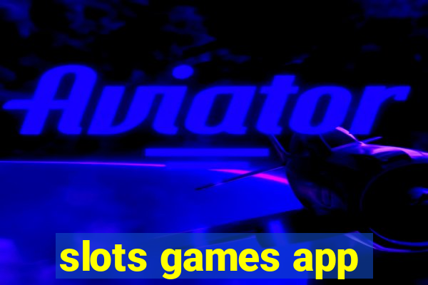 slots games app