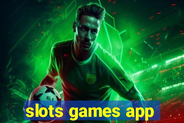 slots games app