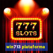 win713 plataforma