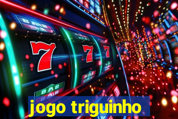 jogo triguinho