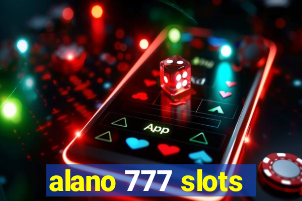 alano 777 slots