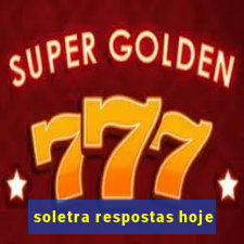 soletra respostas hoje