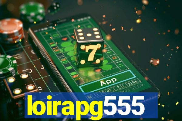 loirapg555