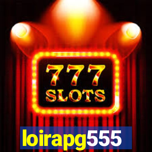 loirapg555