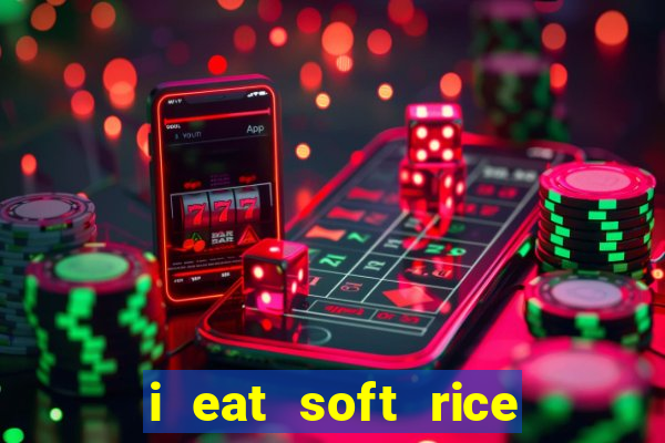 i eat soft rice in another world pt br