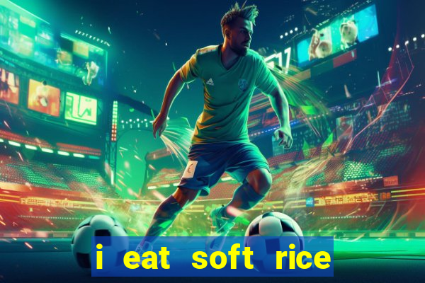 i eat soft rice in another world pt br