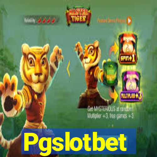 Pgslotbet