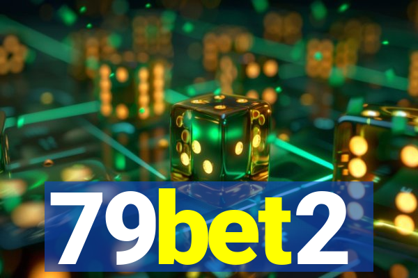 79bet2