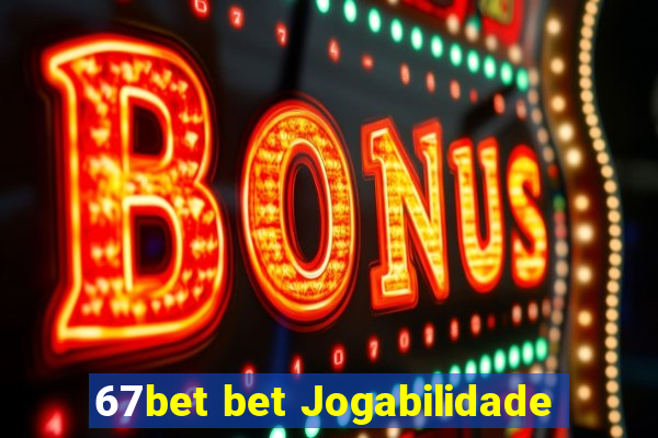 67bet bet Jogabilidade