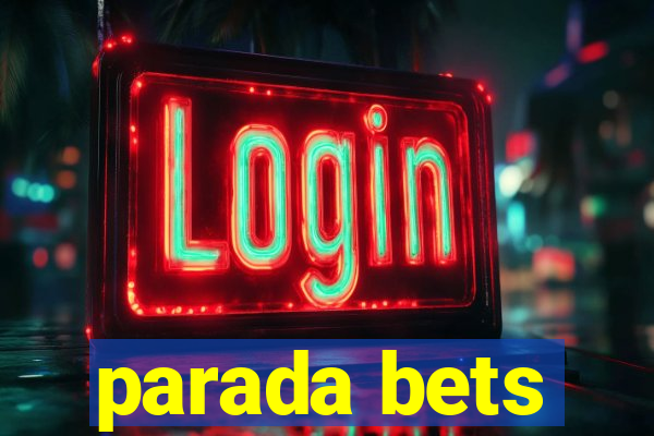 parada bets