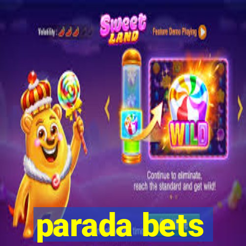 parada bets