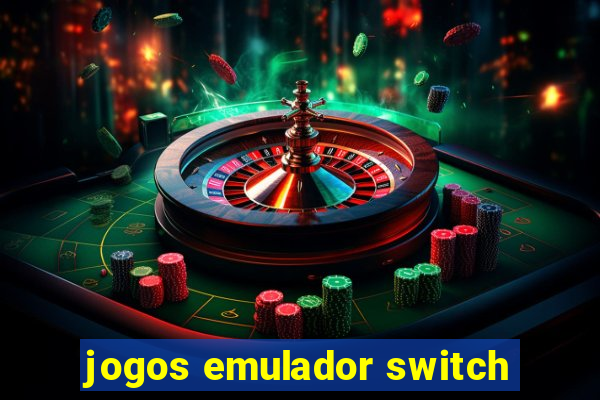 jogos emulador switch