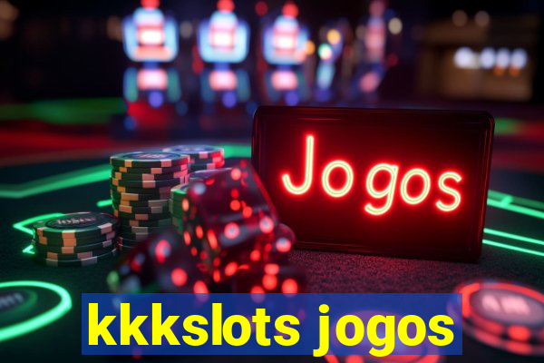 kkkslots jogos