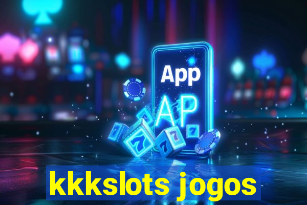 kkkslots jogos