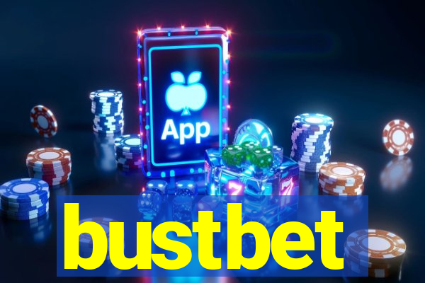 bustbet