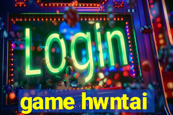 game hwntai