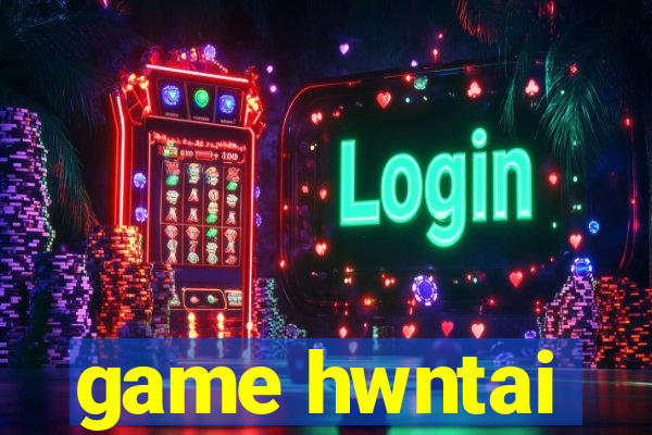 game hwntai