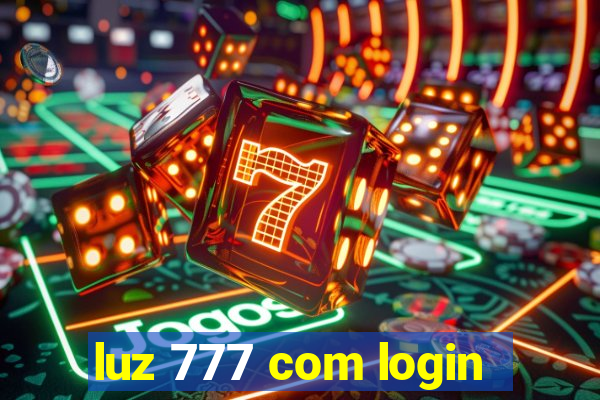 luz 777 com login