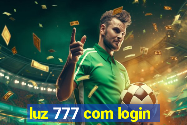 luz 777 com login