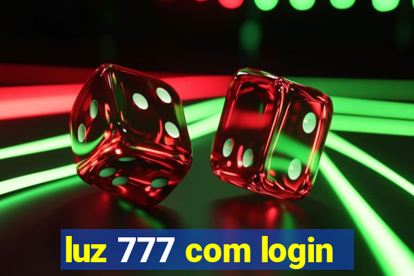 luz 777 com login