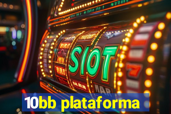 10bb plataforma