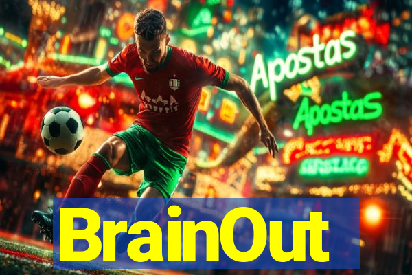 BrainOut