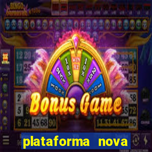 plataforma nova pagando muito hoje