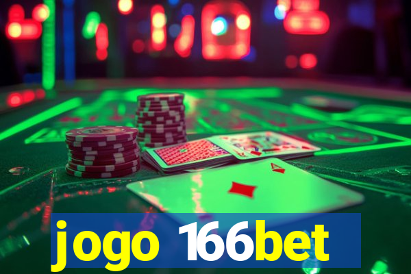 jogo 166bet