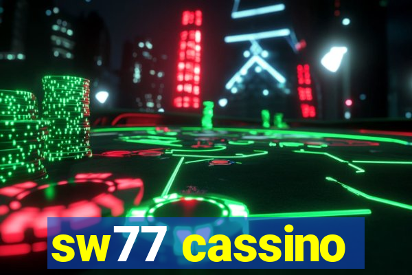 sw77 cassino