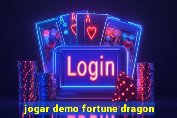 jogar demo fortune dragon