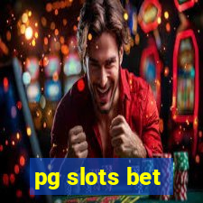 pg slots bet