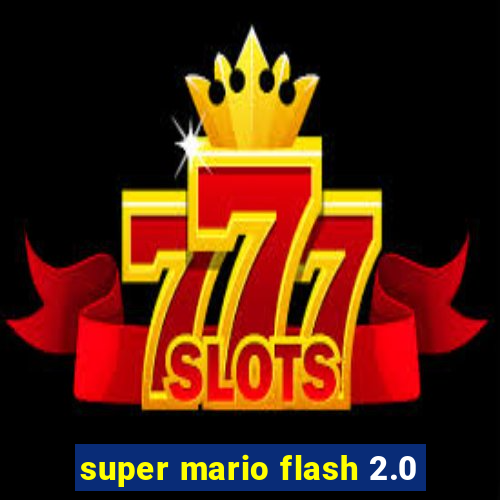 super mario flash 2.0