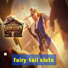 fairy tail slots