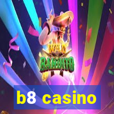 b8 casino