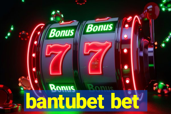 bantubet bet