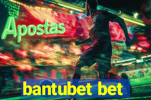 bantubet bet