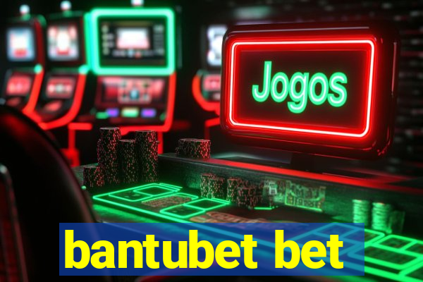 bantubet bet