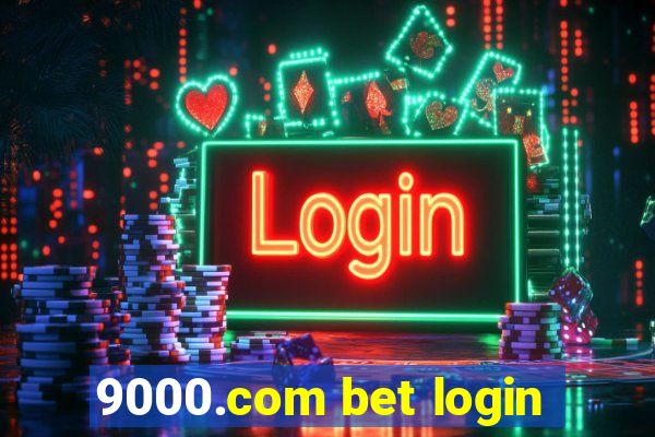 9000.com bet login