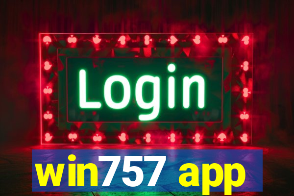 win757 app