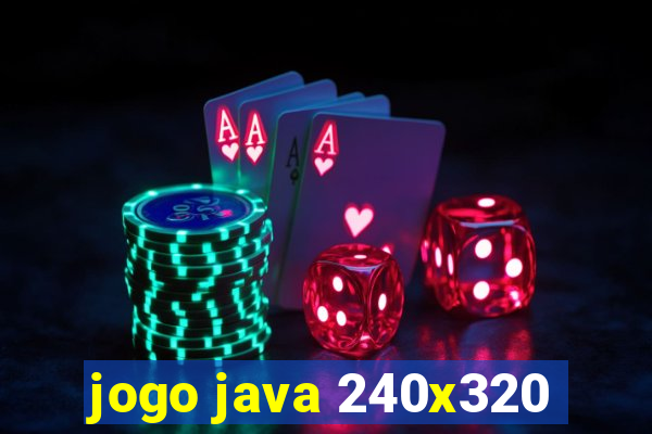 jogo java 240x320