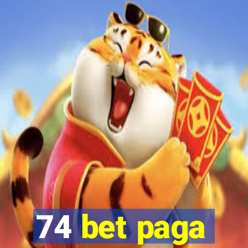 74 bet paga