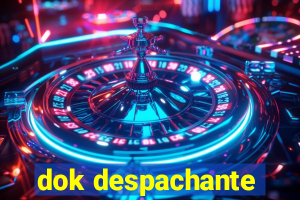 dok despachante