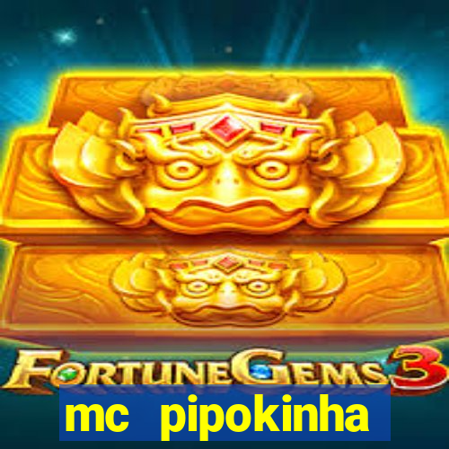 mc pipokinha privacy videos