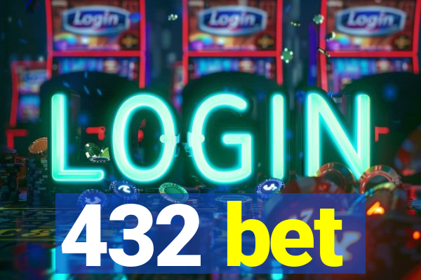 432 bet