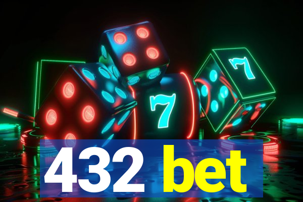 432 bet