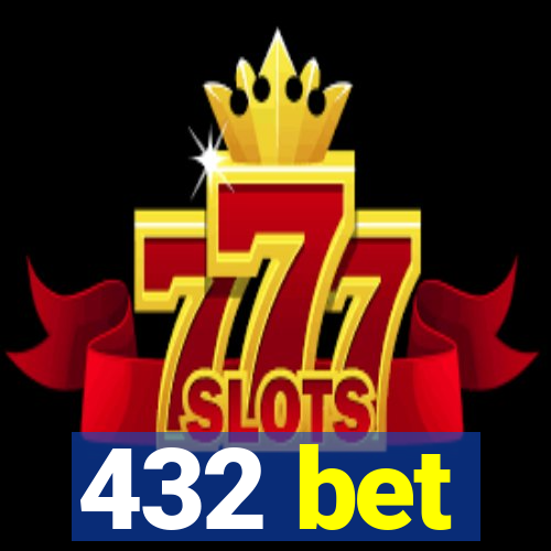 432 bet