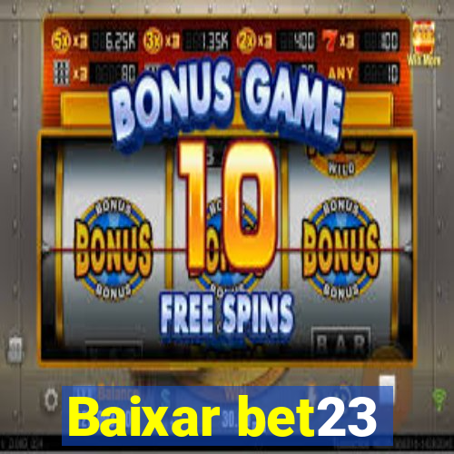 Baixar bet23