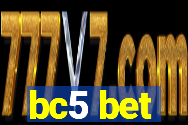 bc5 bet