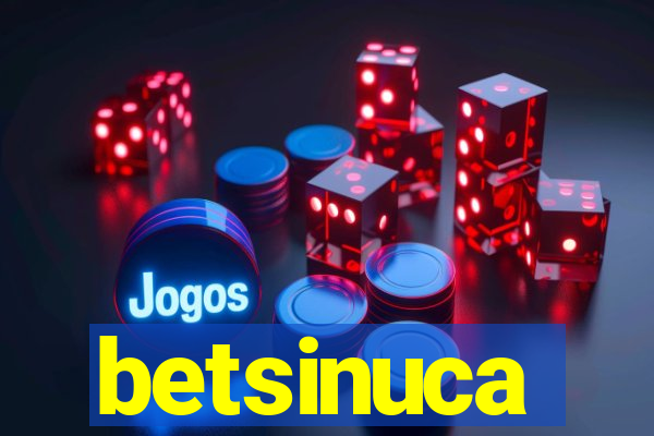 betsinuca