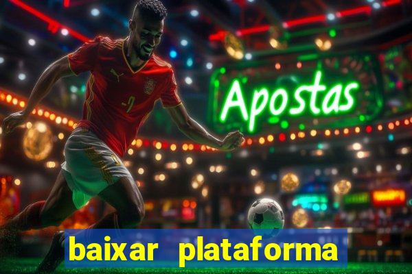 baixar plataforma 234 vip